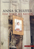 Buchcover - Anna Schäffer Eine Selige in Bayern